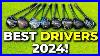 Best Drivers 2024 22 Models Tested