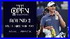 Full Broadcast The 151st Open At Royal Liverpool Round 2